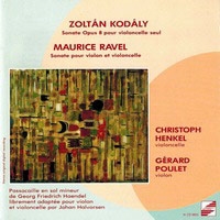 Kodaly: Sonata for Solo Cello; Ravel: Sonata for Violin & Cello; Halvorsen: Passacaglia for Violin & Cello