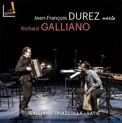 ガリアーノ×デュレ - フランスのアコーディオン、打楽器と出会う ガリアーノ×デュレ - フランスのアコーディオン、打楽器と出会う