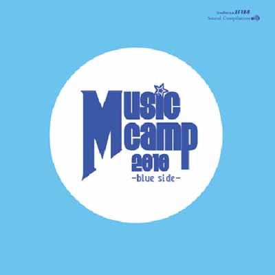 Music Camp 2010 ~blue side~ Music Camp 2010 ~blue side~