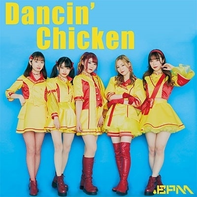 .BPM/Dancin' ChickenTYPE-C[WV220427]