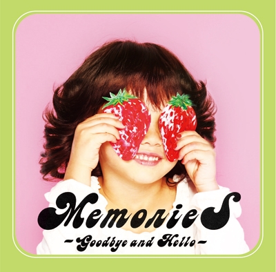 MemorieS ～Goodbye and Hello～