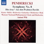 Penderecki: Symphony No.8 "Songs of Transience", Dies Irae, Aus den Psalmen Davids / Antoni Wit(cond), Warsaw National Philharmonic Orchestra & Choir, etc