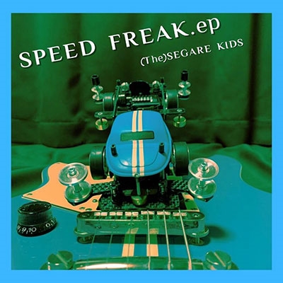 (The)SEGARE KIDS/SPEED FREAK.ep㴰ס[SGKR1]