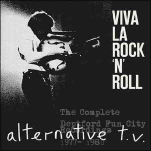 Alternative TV/Viva La Rock 'N' Roll The Complete Deptford Fun City Recordings 1977-1980[CRCDMBOX20]