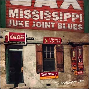 Mississippi Juke Joint Blues (9th September 1941)[RANDB036CD]