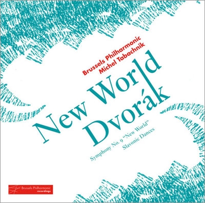 Dvorak: Symphony No.9 Op.95 "From the New World", Slavonic Dances No.1 Dvorak: Symphony No.9 Op.95 "From the New World", Slavonic Dances No.1