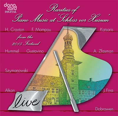 Rarities of Piano Music 2015 Live Recordings from the Husum Festival