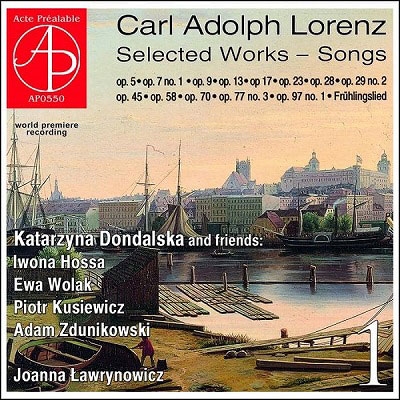 カール・アドルフ・ローレンツ: 歌曲選集 カール・アドルフ・ローレンツ: 歌曲選集