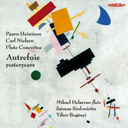 P.Heininen: Flute Concerto Autrefois; C.Nielsen: Flute Concerto