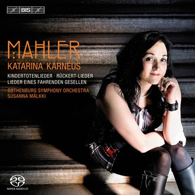 Mahler: Kindertotenlieder, Lieder Eines Fahrenden Gesellen, etc