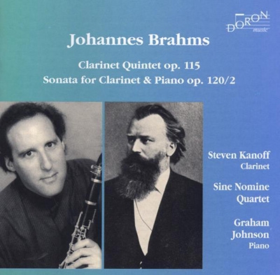 スティーヴン・カノフ/ブラームス: クラリネット五重奏曲、クラリネット・ソナタ Op.120/2