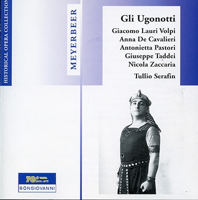 MEYERBEER:GLI UGONOTTI (IN ITALIAN) :TULLIO SERAFIN(cond)/RAI MILANO SYMPHONY ORCHESTRA/ETC