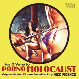 Nico Fidenco/Porno Holocaust＜初回生産限定盤＞