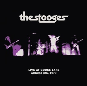 Iggy &The Stooges/Live At Goose Lake August 8th 1970[TMR676C]