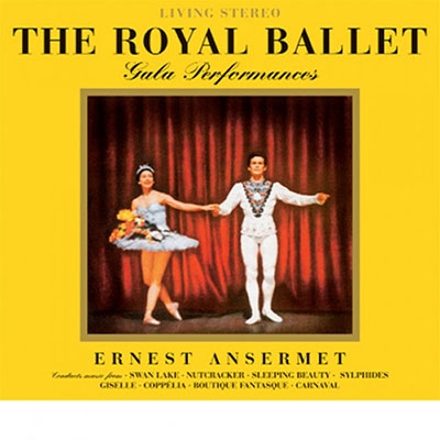 エルネスト・アンセルメ/The Royal Ballet - Gala Performances