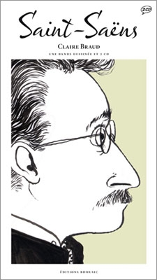 Saint-Saens - Dessin & Scenario Claire Braud ［2CD+BOOK］
