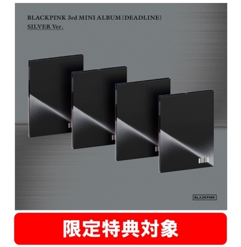 BLACKPINK 3rd MINI ALBUM [DEADLINE] (SILVER Ver._ROSE)＜限定盤＞
