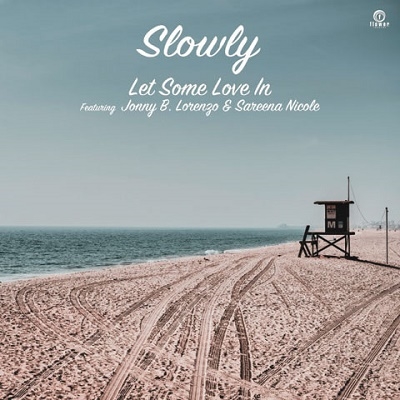 Let Some Love In feat. Jonny B. Lorenzo & Sareena Nicole＜初回完全限定盤＞