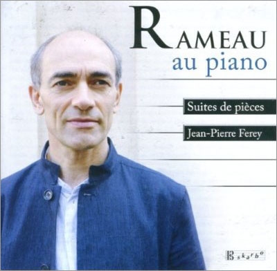 Rameau au Piano - Suites de Pieces