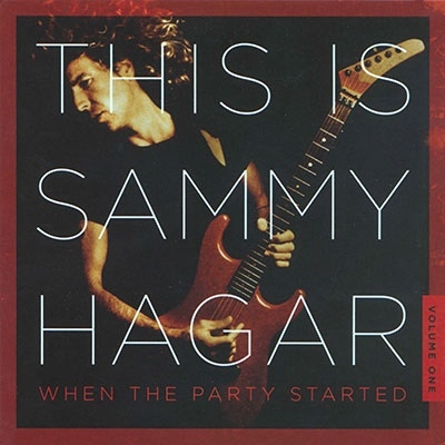 Sammy Hagar/This Is Sammy Hagar When the Party Started, Vol.1[5053854830]
