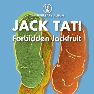ジャック達10th ANNIVERSARY ALBUM「Forbidden Jackfruit～禁断のジャックフルーツ～」