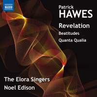 Patrick Hawes: Revelation, Beatitudes, Quanta Qualia Patrick Hawes: Revelation, Beatitudes, Quanta Qualia