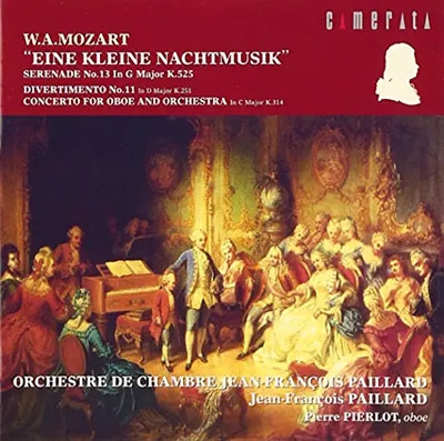モーツァルト:アイネ クライネ ナハトムジーク|ディヴェルティメント第11番 他/パイヤール モーツァルト:アイネ クライネ ナハトムジーク|ディヴェルティメント第11番 他/パイヤール