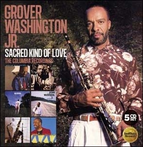Grover Washington Jr./Sacred Kind Of Love The Columbia Recordings[SMCR5186BX]