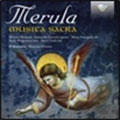 Merula: Musica Sacra Merula: Musica Sacra