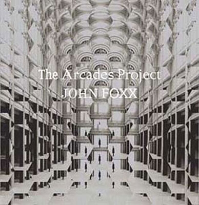 John Foxx/The Arcades Project[META75CD]