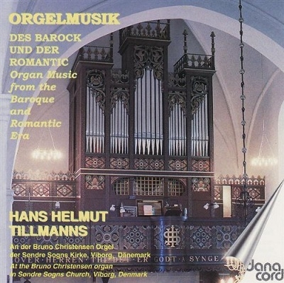 Organ Music from the Baroque and Romantic Eras / Tillmanns
