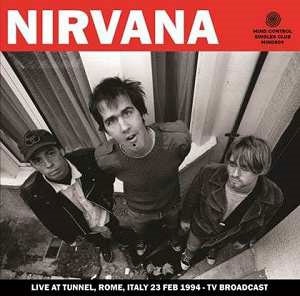 Nirvana/Live At Tunnel, Rome, Italy 23 Feb 1994 - TV Broadcast[MIND809]