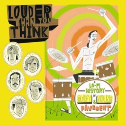 Louder Than You Think: A Lo-Fi History Of Gary Young & Pavement＜Colored Vinyl＞