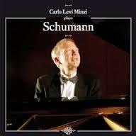 Carlo Levi Minzi Plays Schumann Carlo Levi Minzi Plays Schumann