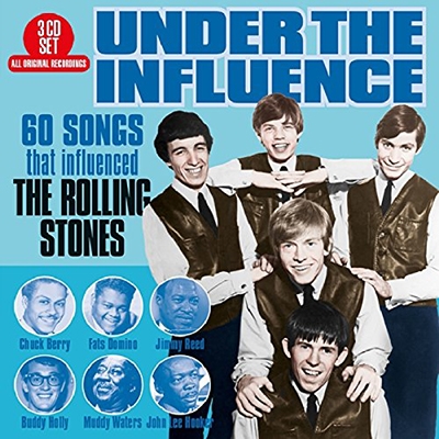Under The Influence 60 Songs That Influenced The Rolling Stones[BT3180]