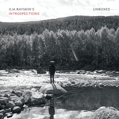 Ilia Rayskin's Introspections/Unboxed[DOX645CD]