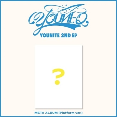 YOUNITE/YOUNI-Q: 2nd EP Album (Platform Album ver.) ［ミュージック 