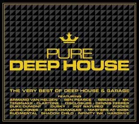 Pure Deep House: The Very Best Of Deep House & Garage Pure Deep House: The Very Best Of Deep House & Garage