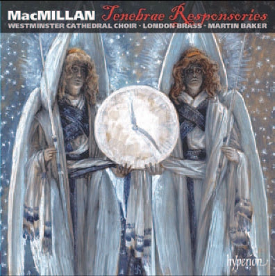 MacMillan: Tenebrae Responsories MacMillan: Tenebrae Responsories