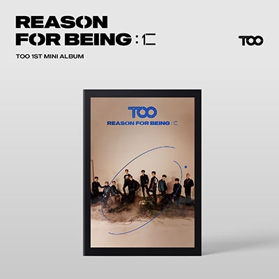 TOO/Reason For being: 仁: 1st Mini Album (ランダムバージョン)