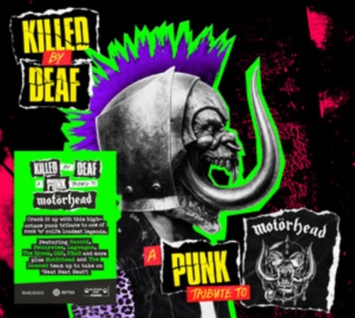 Killed By Deaf: A Punk Tribute to Motorhead Killed By Deaf: A Punk Tribute to Motorhead