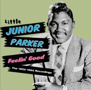 Junior Parker/FEELIN' GOOD. THE 1952-1962 RECORDINGS