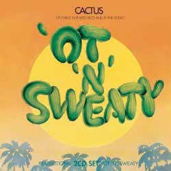 Cactus/RESTRICTIONS / 'OT 'N' SWEATY