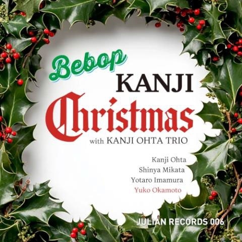BEBOP KANJI CHRISTMAS with KANJI OHTA TRIO