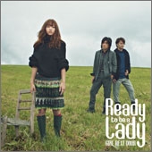 Ready to be a lady (ジャケットA) ［CD+DVD］