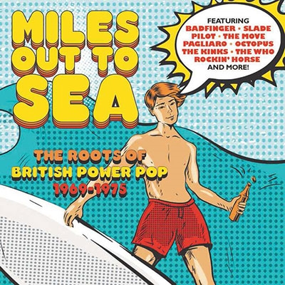 Miles Out To Sea The Roots Of British Power Pop 1969-1975 3CD Clamshell Box[CRSEGBOX112]