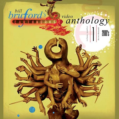 Bill Bruford's Earthworks/Video Anthology Volume One - 2000s 2CD+DVD[BBSF0016CRDVD]