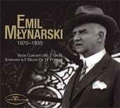 Mlynarski: Violin Concerto No.2, Symphony "Polonia"