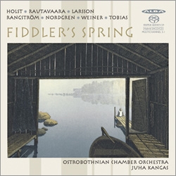 Fiddler's Spring - Holst, Rautavaara, Larsson, etc