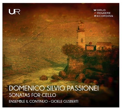 Domenico Silvio Passionei: Sonatas for Cello and Continuo Domenico Silvio Passionei: Sonatas for Cello and Continuo